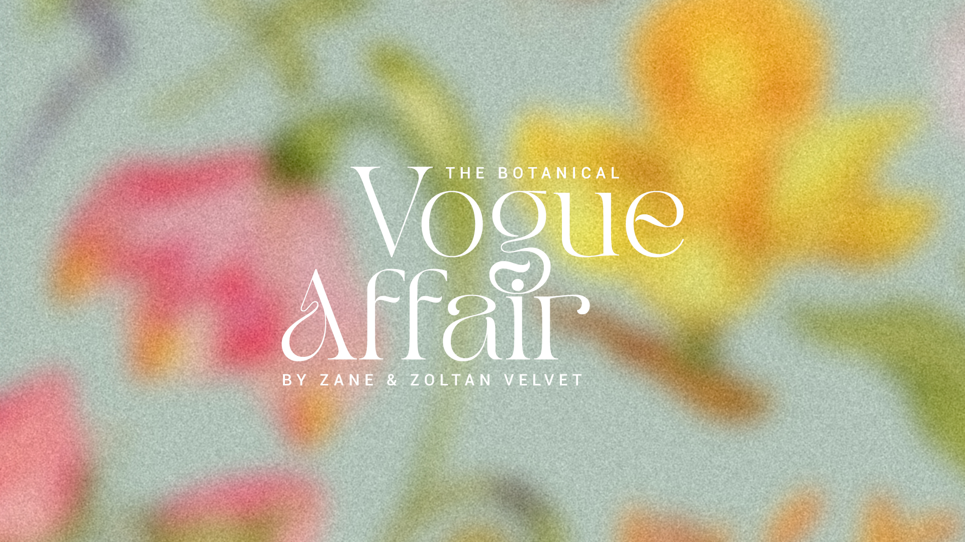 The Botanical VOGUE AFFAIR